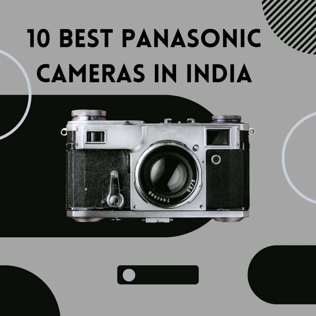 10 Best Panasonic cameras in India - (2024)