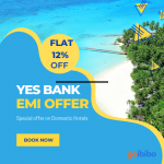 Goibibo- Yes Bank EMI offer Flat 12% off on Domestic Hotels