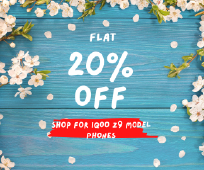 iQOO – FLAT 20% OFF – Shop For Z9 Model Phones