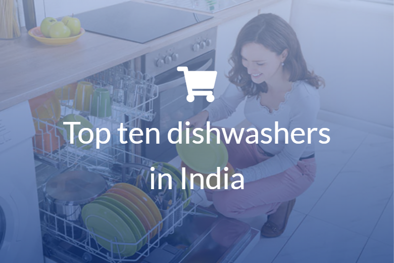 Top 10 dishwashers in India