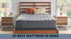 10 best mattress in India