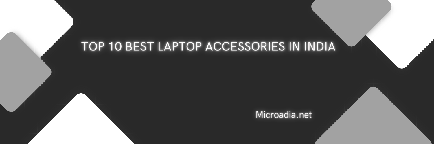 Top 10 best Laptop Accessories in India