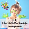 Sketch Pens Brands for Drawing in India