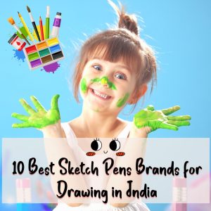 Sketch Pens Brands for Drawing in India