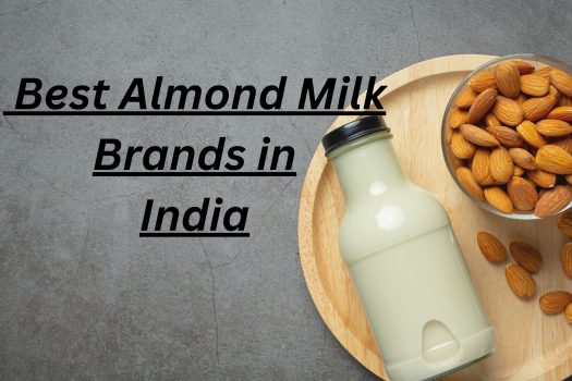 best almond milk brands in india