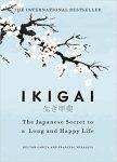 IKIGAI Japanese Secret to Long and Happy Life