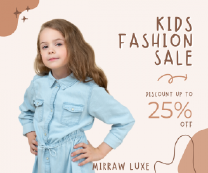 MIRRAW LUXE FLAT 25% ON KIDS FASHION