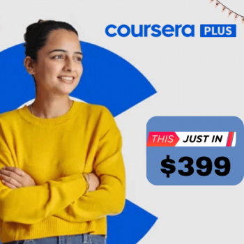 Hurry! Coursera Plus Now Only $399
