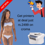 Croma hot deal- Get printer on deal at just rs.2499