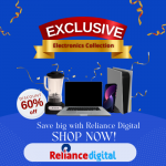Reliance Digital-Upto 60% Off on Latest Electronics