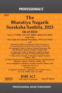 Professional'S Bharatiya Nagarik Suraksha Sanhita, 2023 (Bnss) Repealing Criminal Procedure Code