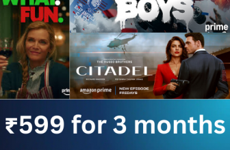 Activate 3 months of Prime Video at ₹599