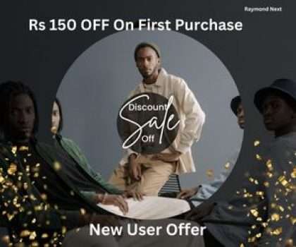 Raymond Next- New User Offer: Rs 150 OFF On First Purchase