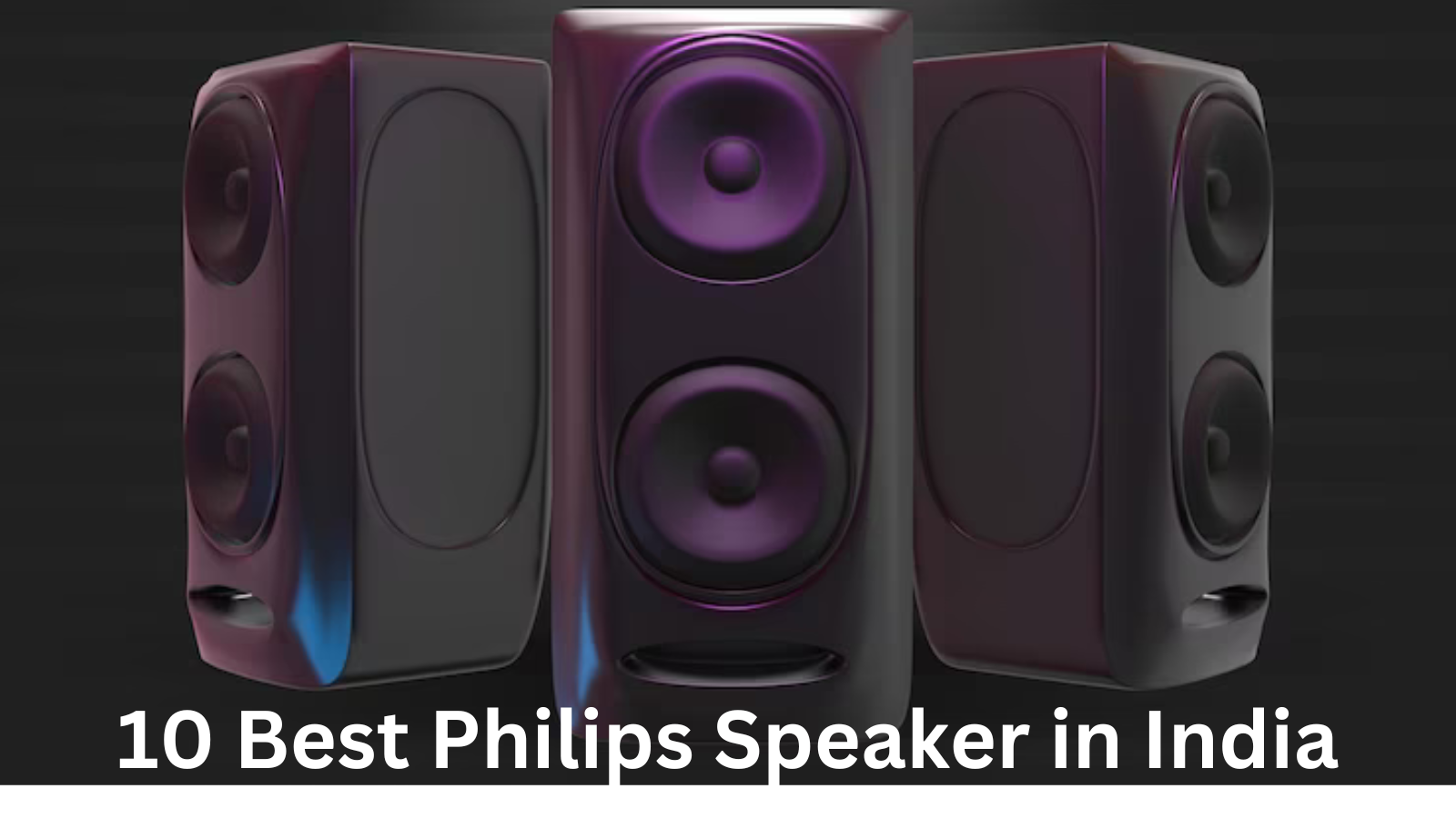 10 Best Philips Speaker in India