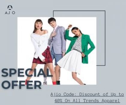 Ajio Code: Discount of Up to 40% On All Trends Apparel