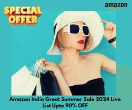 Amazon India Great Summer Sale 2024 Live List Upto 90% OFF