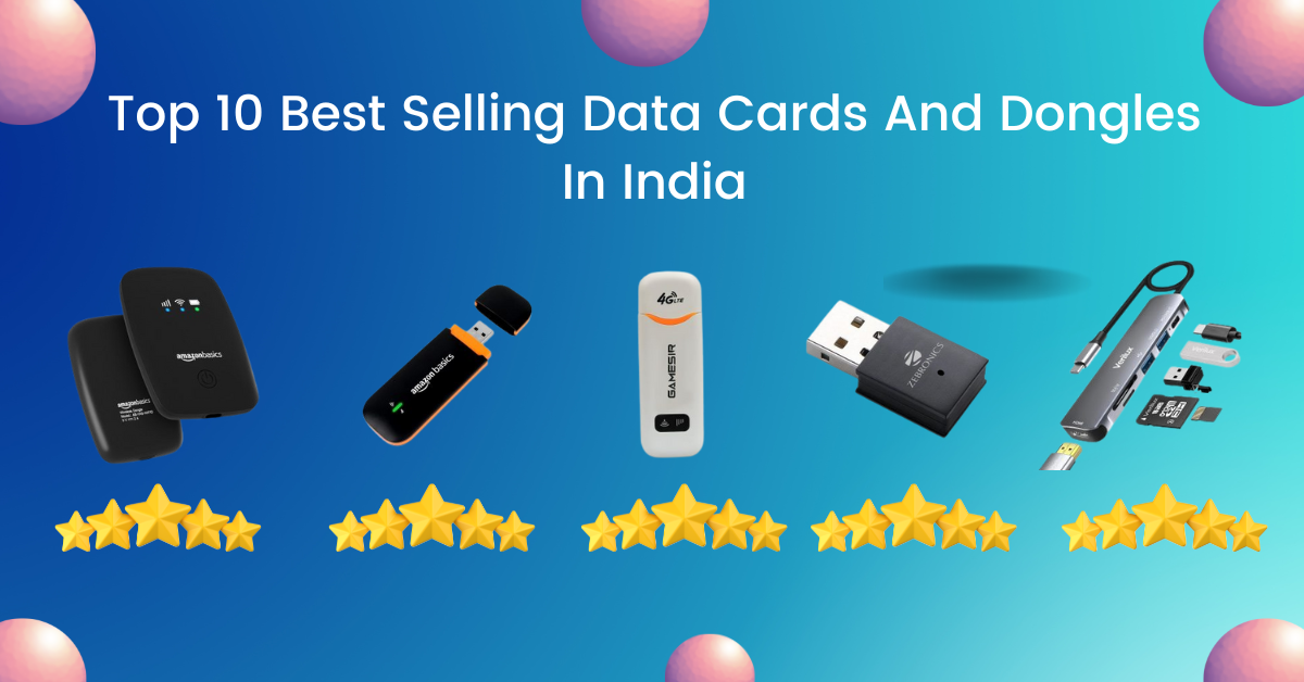 Top 10 Best Selling Data Cards And Dongles In India