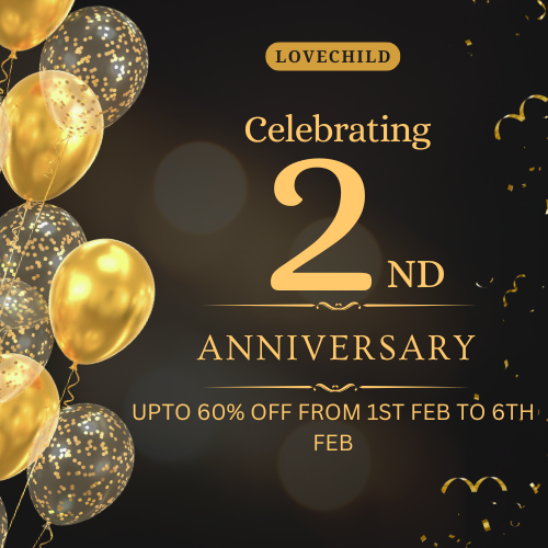 Lovechild - Anniversary offer from 1st february to 6th february upto 60% off