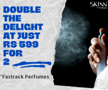 "Fastrack Perfumes: Double the delight at just Rs 599 for 2!"