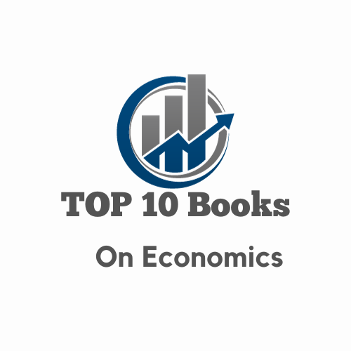 Top 10 Books on Economics