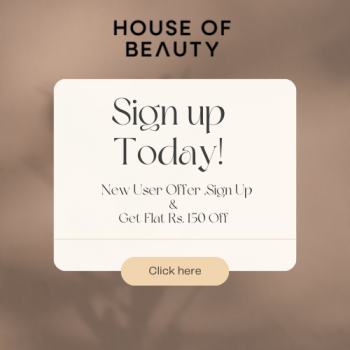 House Of Beauty New User Offer : Sign Up & Get Flat Rs.150 Off