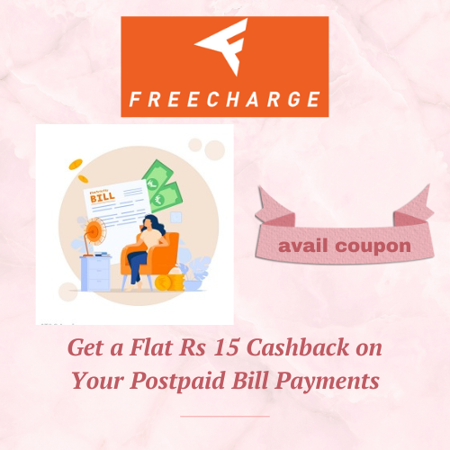 Get a Flat Rs 15 Cashback on Your Postpaid Bill Payments