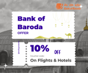 Bank of Baroda Offer - Get 10% OFF On Flights & Hotels