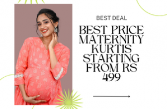 BEST PRICE Maternity Kurtis Starting From Rs 499