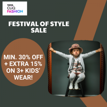 Tata CLiQ Festival Sale – Min. 30% OFF + Extra 15% on 3+ Kids’ Wear!