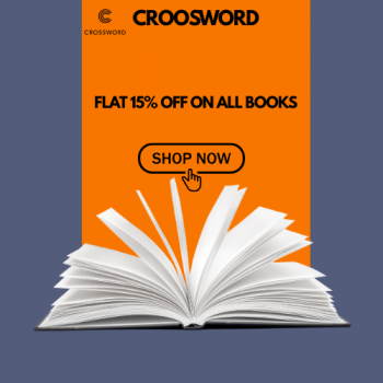 Crossword – Flat 15% Off on all books – Limited time at Crossword!