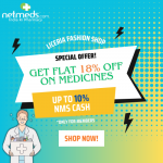 Netmeds Get Flat 18% OFF* Medicines + Up to 10% NMS Cash*