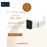 40% Off on making charges on watch band