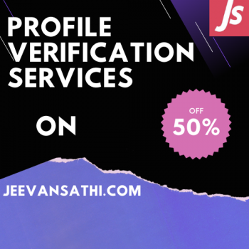 Jeevansathi Get Flat 50% OFF on Profile Verification Services!