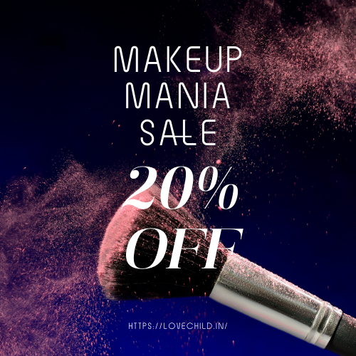 Lovechild - Makeup mania sale upto 20% off