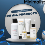 Minimalist - Claim 5% OFF on All Products with This Offer