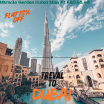 Raynatours- Flat 13% Off On Miracle Garden Dubai