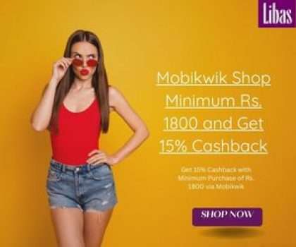 Libas Mobikwik Shop Minimum Rs. 1800 and Get 15% Cashback