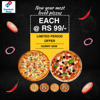 Dominos – Get 2 Pizzas @99 each