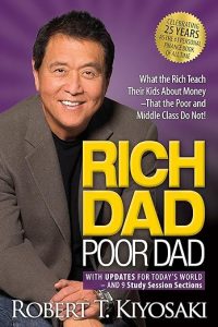 Rich dad poor dad Robert T. Kiyosaki