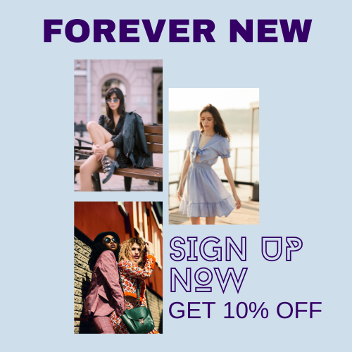 🎉 Sign-Up & Get 10% OFF On Your Purchase | New Users at Forever New! 🎉