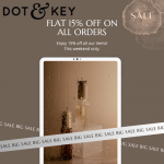 dot & key - FLAT 15% OFF on all orders