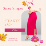 Lyra Comfortable Women Saree Shaper at 489/- only
