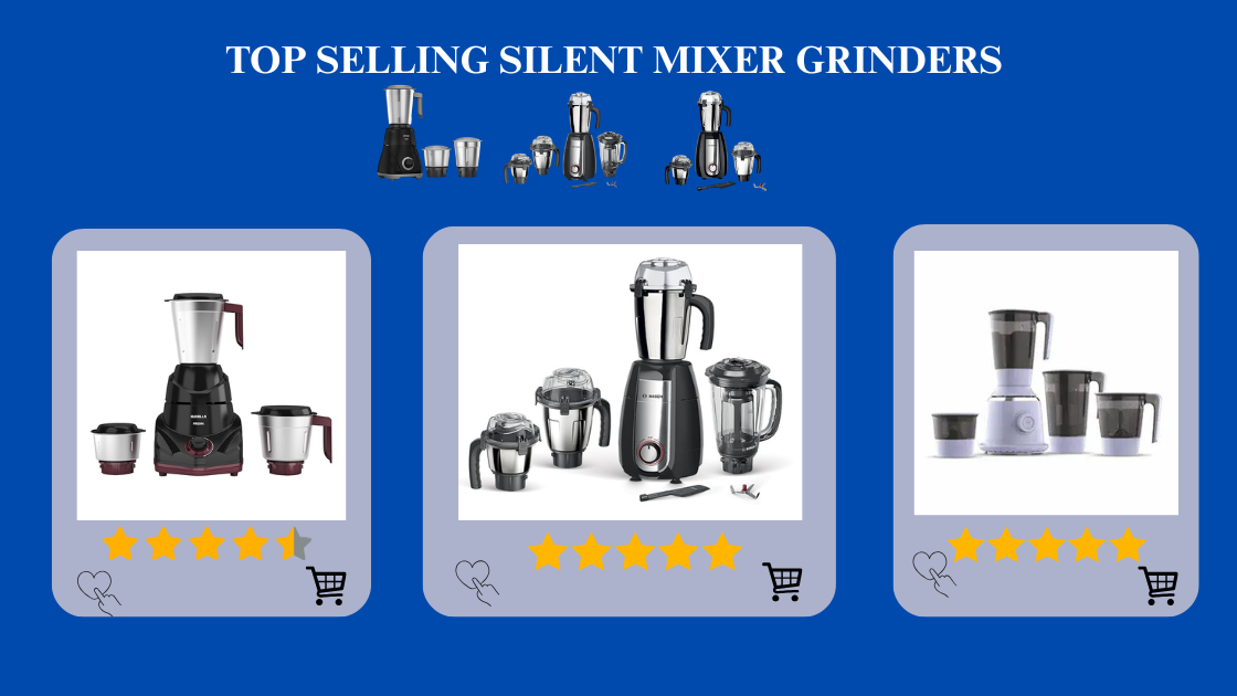 Top 10 Best Selling Silent Mixer Grinders In India