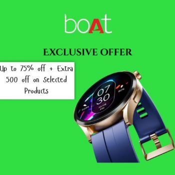 Boat – Exclusive Offer – Up to 75% off + Extra 500 off on Selected Products