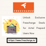 Unlock Exclusive Freecharge Deals for Airtel Prepaid Users Now