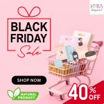 Lotus Organics Get 40% Off on Black Friday Sale
