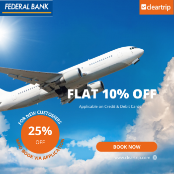 Cleartrip: Flat 10% Off on Flights with Federal Bank Cards