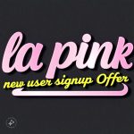 la pink new user signup offer