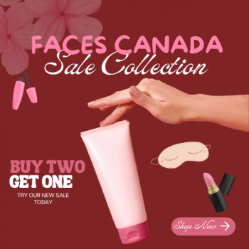 Faces Canada : buy 2 Get 1 FREE Limited period offer , get it Now