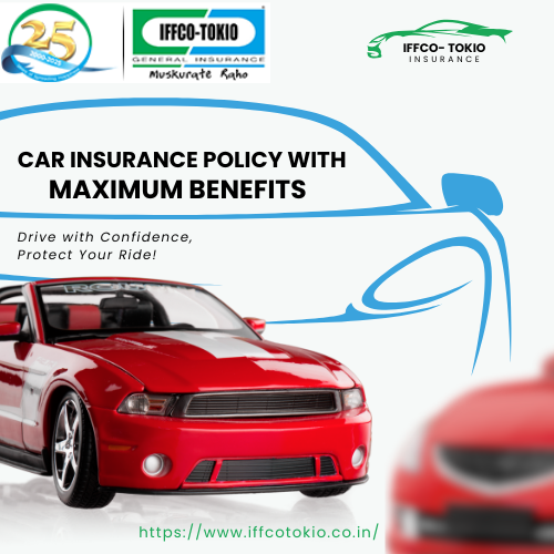 IFFCO Tokio Car Insurance Policy With Maximum Benefits